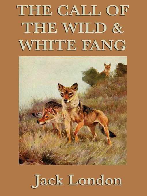 Title details for The Call of the Wild & White Fang by Jack London - Available
